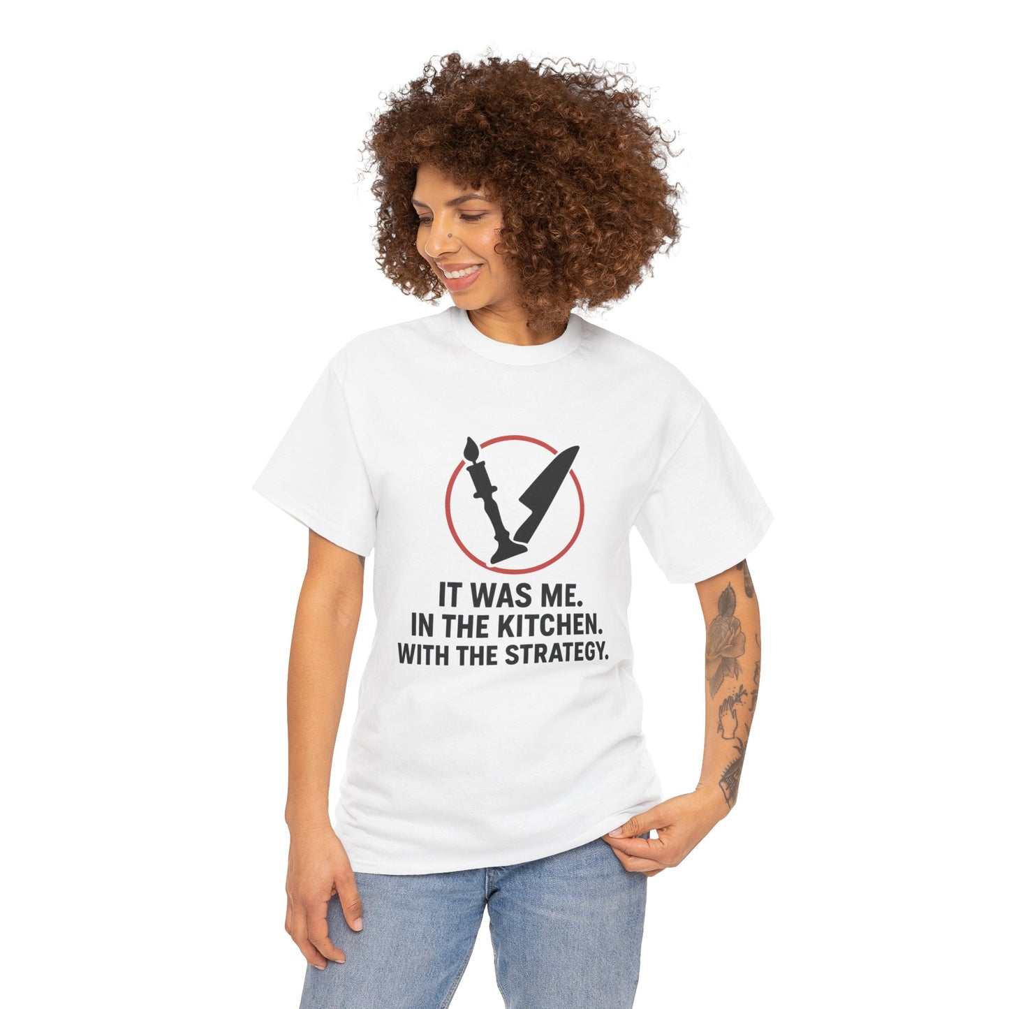 It Was Me. In the Kitchen. With the Strategy T-Shirt