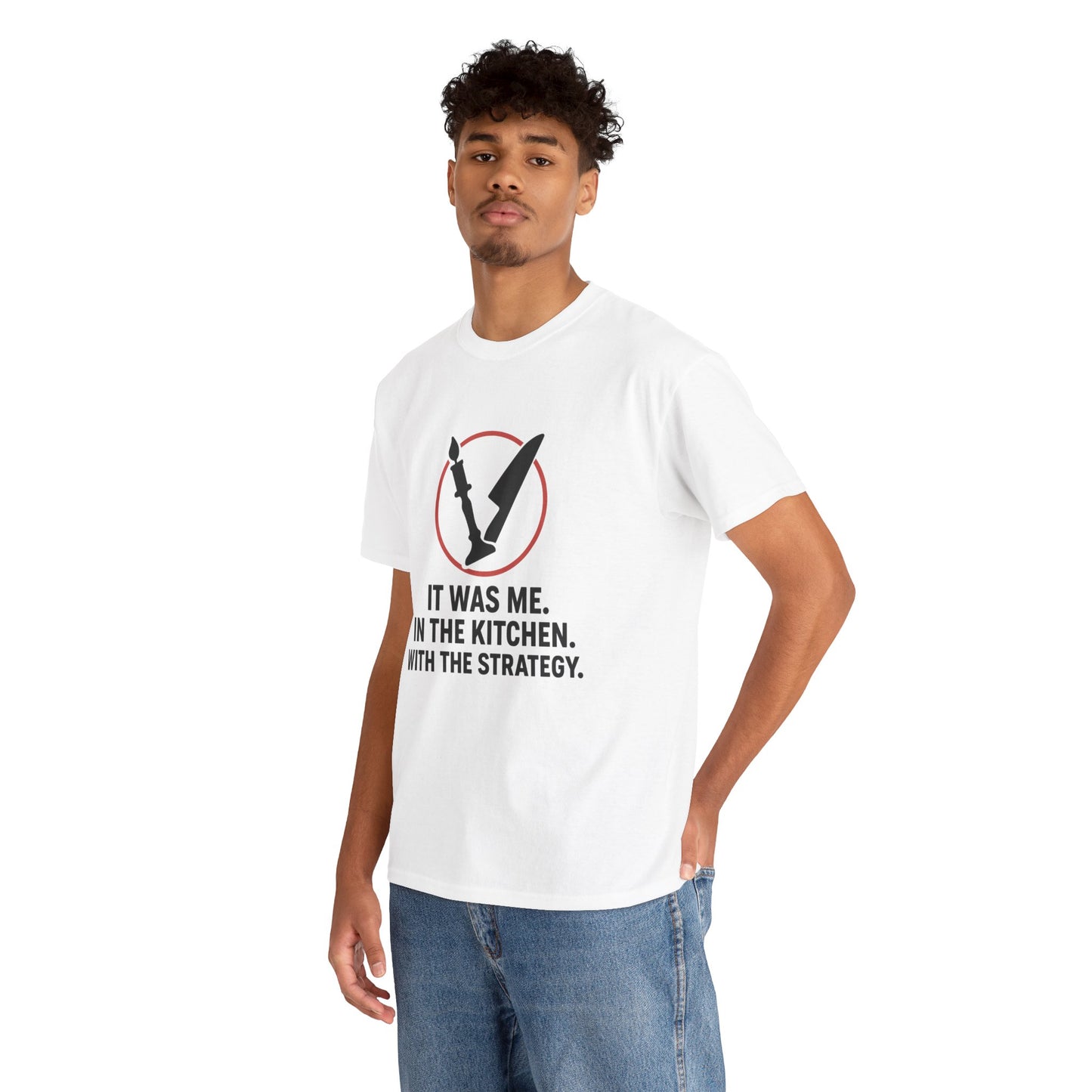 It Was Me. In the Kitchen. With the Strategy T-Shirt
