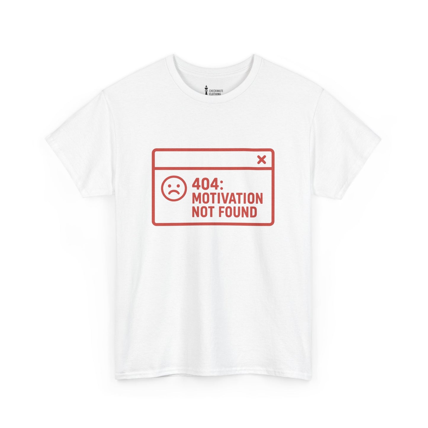 404: Motivation Not Found T-Shirt